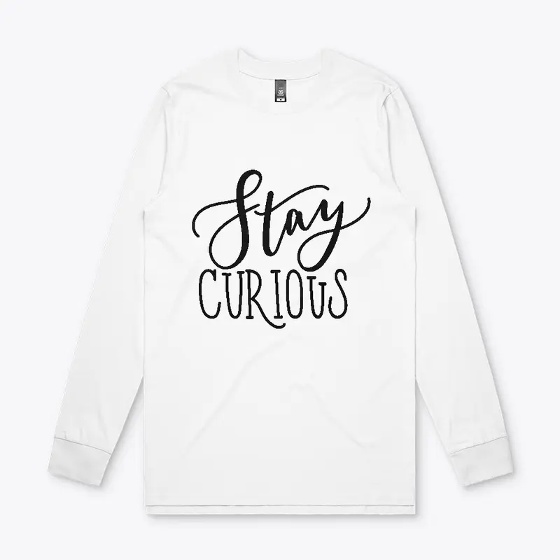 Stay Curious