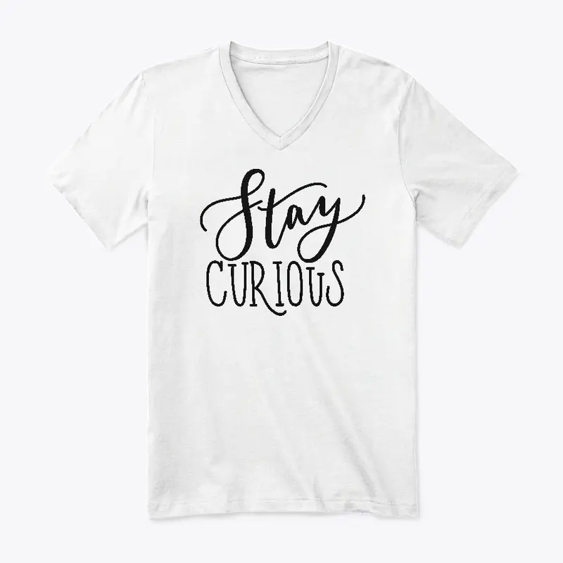 Stay Curious